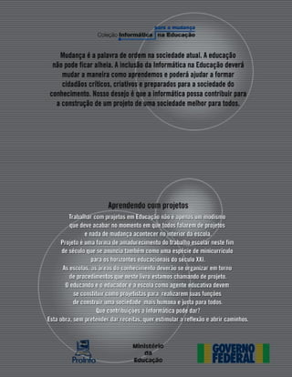 44 APRENDENDO COM PROJETOS
 