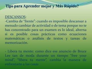 Evita la tristeza y el stress: estos estados de ánimo son muy perjudiciales para el aprendizaje.- Rie: la risa relaja el cuerpo y es buena para aprender.