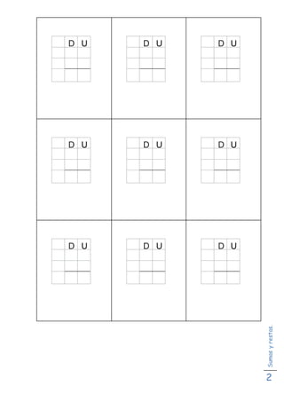 Sumasyrestas.
2
D U D U D U
D U D U D U
D U D U D U