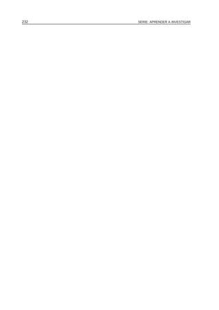 232   SERIE: APRENDER A INVESTIGAR
 