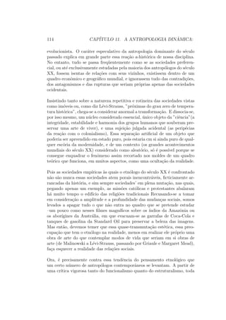 ngir ter ado-tado 
o ponto de vista de Sirius, em vez de pretender uma neutralidade, que 
nas ci^encias humanas e um engodo, esforcando-me ao mesmo tempo para 
apresentar com o maximo de objetividade o pensamento dos outros, n~ao 
dissimularei as minhas proprias opc~oes. Finalmente, em uma ultima parte, 
os principais eixos anteriormente examinados ser~ao, em um movimento por 
assim dizer retroativo, reavaliados com o objetivo de de 