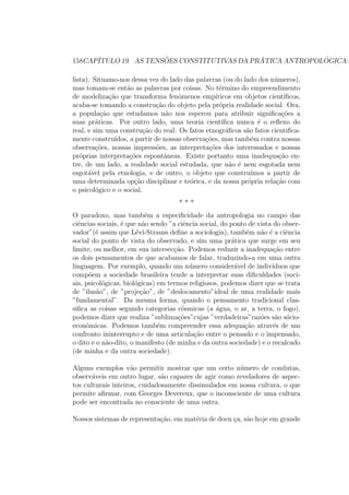 nidade de 
coisas inuteis; voc^es s~ao pobres, pois limitam seus bens ao dinheiro, em vez 
de simplesmente gozar da criac~ao, como nos, que n~ao queremos nada a  