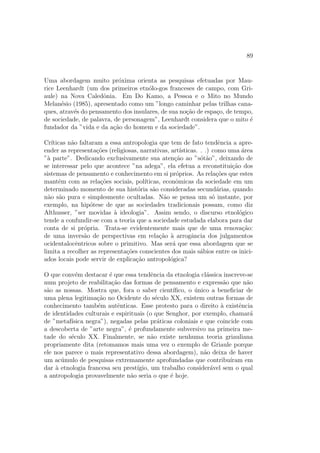 ca. 
A etnologia consiste em um primeiro nvel de abstrac~ao: analisando os materiais colhidos, 
fazer aparecer a logica espec 
