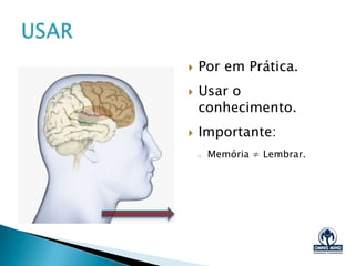 Inteligências Múltiplas
Copyright @ 2013 – OMNIS MIND - email: contato@om1.com.br - www.om1.com.br
 