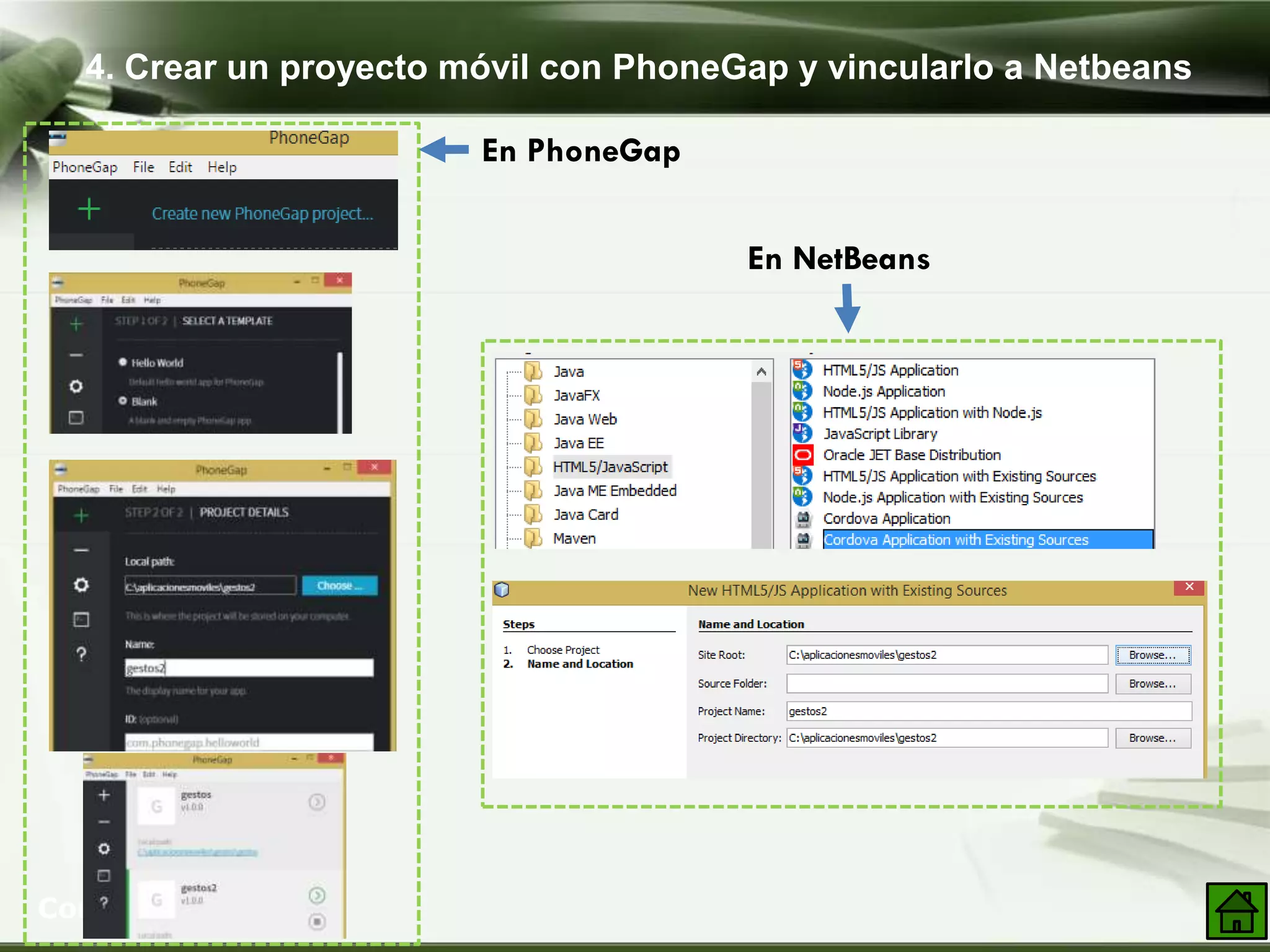 4. Crear un proyecto móvil con PhoneGap y vincularlo a Netbeans
Company Logo
En PhoneGap
En NetBeans
 