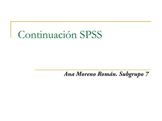Continuación SPSS
 