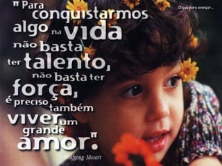 Clique para avançar...
 