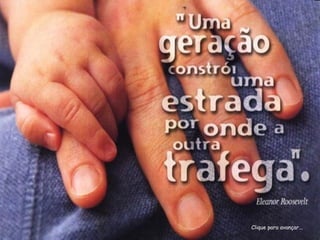 Clique para avançar...
 