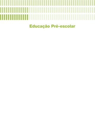 Educação Pré­‑escolar
 