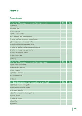 51
Anexo 6
Organização de pontos
Ficha 1
Programa de Enriquecimento Instrumental, Reuven Feuerstein
 