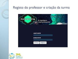 Registo do professor e criação da turma
 