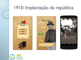 1910: Implantação da república
 