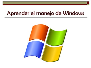 Aprender el manejo de Windows 