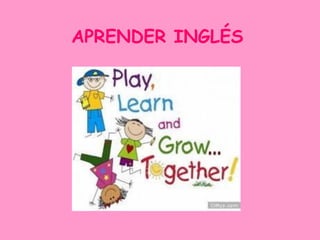 APRENDER INGLÉS
 