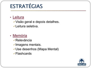 Atitudes Eficazes
• Ter objetivos.
• Atitude mental para aprender.
• Os 4 compromissos pessoais.
• Organização.

• Estratégias eficazes de estudo.

 