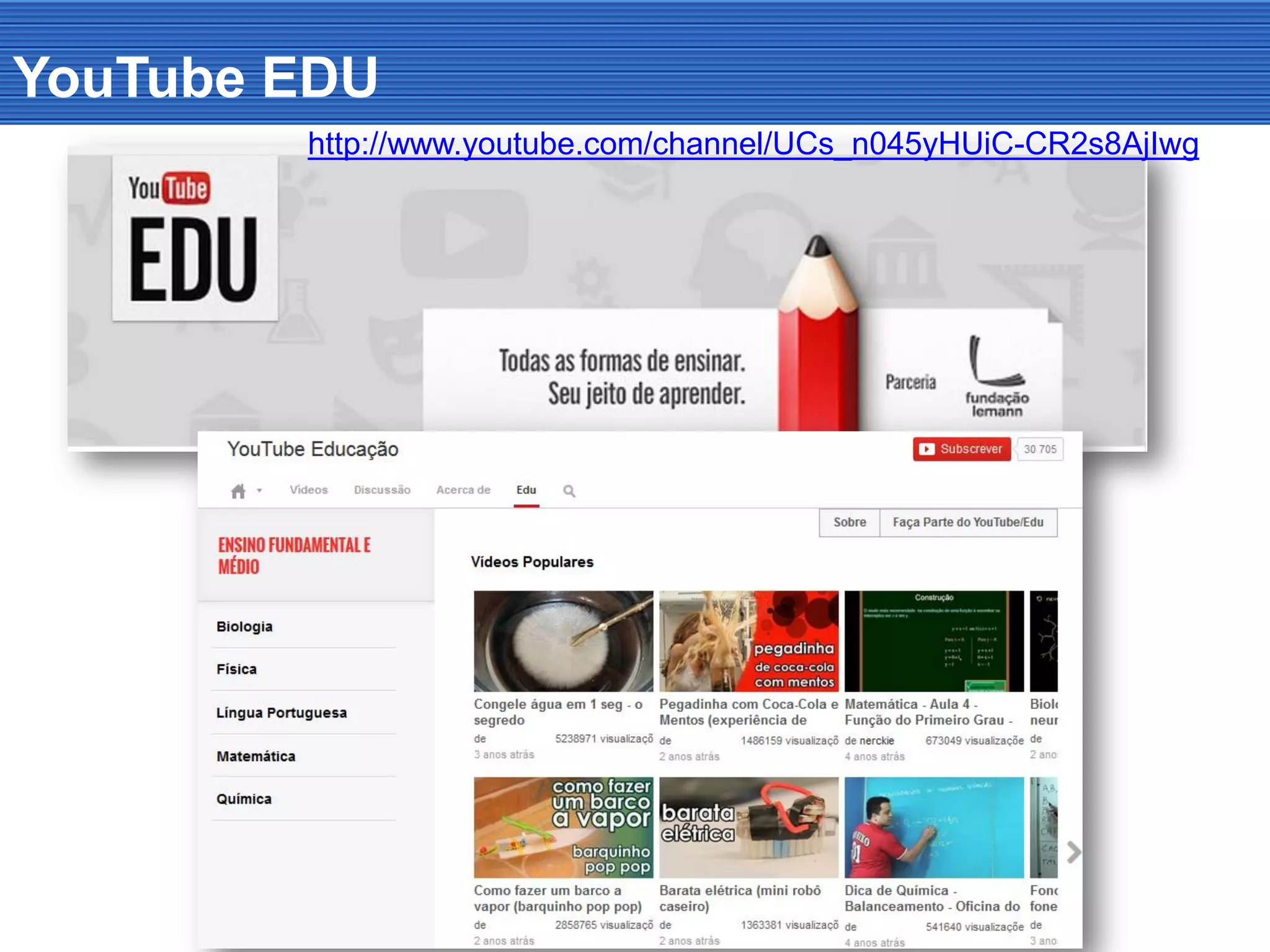 YouTube EDU
http://www.youtube.com/channel/UCs_n045yHUiC-CR2s8AjIwg
 
