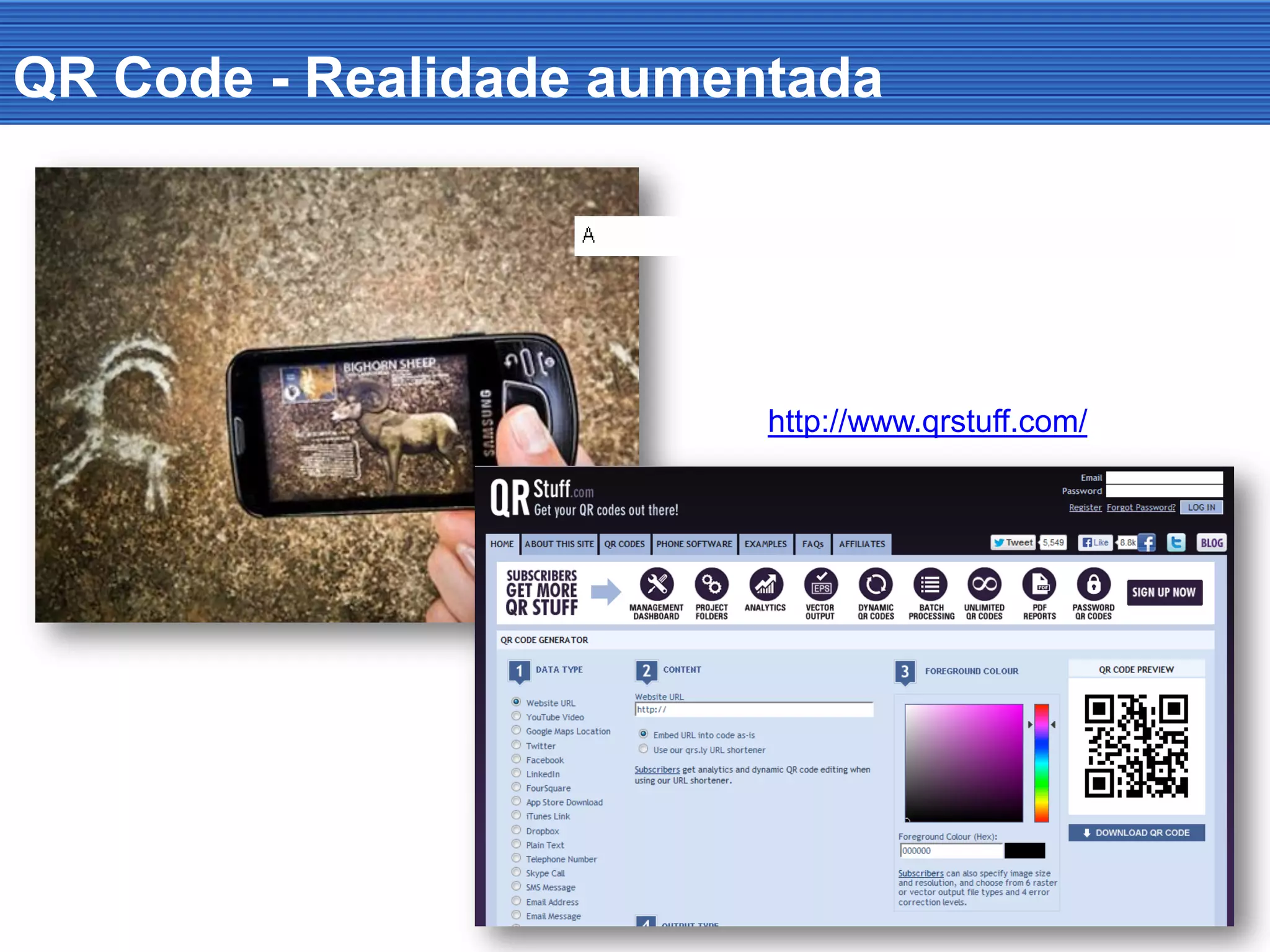 QR Code - Realidade aumentada
http://www.qrstuff.com/
 