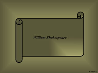 William Shakespeare Colacio.j 