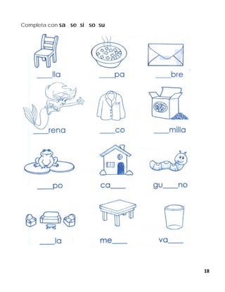 18
Completa con sa se si so su
 