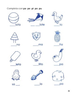 21
Completa con pa pe pi po pu
 