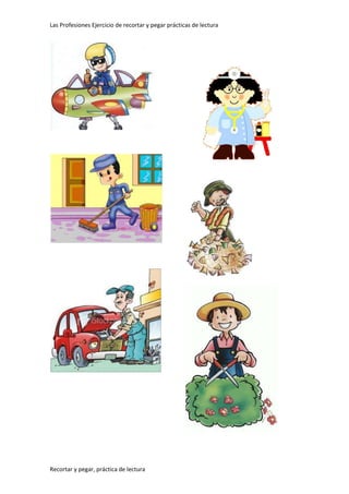 Las Profesiones Ejercicio de recortar y pegar prácticas de lectura
Recortar y pegar, práctica de lectura
 