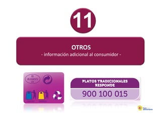 OTROS
‐ información adicional al consumidor ‐
 