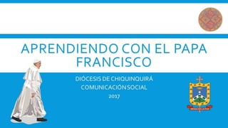 Aprendiendo con el Papa Francisco, Demos el Primer Paso Colombia