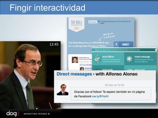 12:45
Fingir interactividad
 