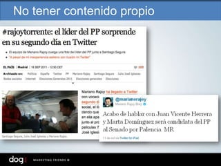 No tener contenido propio
 