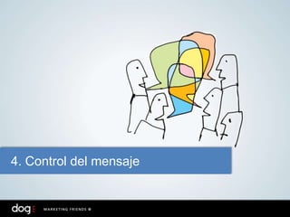4. Control del mensaje
 