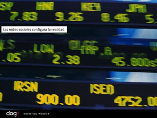 Las redes sociales configura la realidad
 