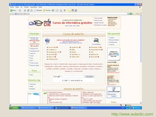 http://www.aulaclic.com/   