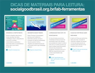 DICAS DE MATERIAIS PARA LEITURA: 
socialgoodbrasil.org.br/lab-ferramentas 
 