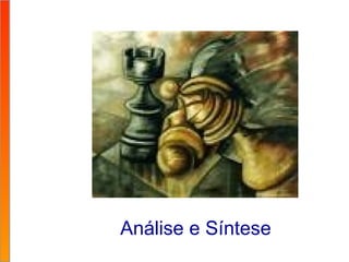 Análise e Síntese 