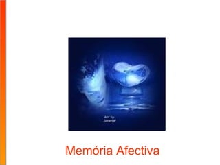 Memória Afectiva 