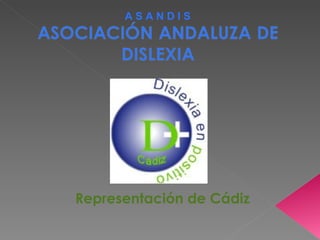 ASANDIS




Representación de Cádiz
 