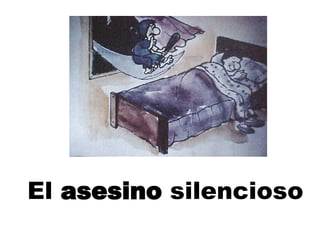El  asesino  silencioso 