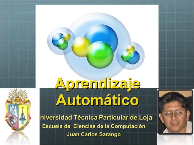 Aprendizaje Automático Universidad Técnica Loja | PPT