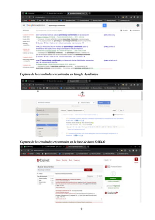 9
Captura de los resultados encontrados en Google Académico
Captura de los resultados encontrados en la base de datos SciELO
 