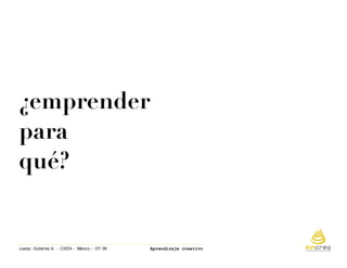 Aprendizaje Creativo. Ciee4 Mexicojulio 08