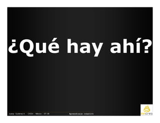 Aprendizaje Creativo. Ciee4 Mexicojulio 08