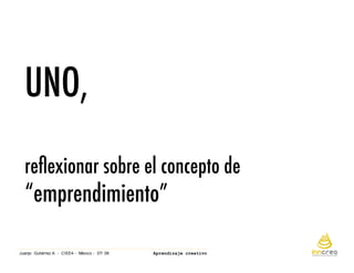 Aprendizaje Creativo. Ciee4 Mexicojulio 08