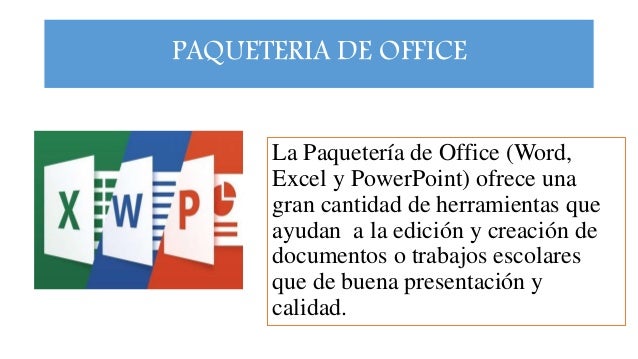 Aprendizaje de la paqueteria basica de office