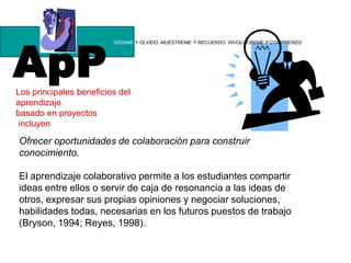 Oportunidades de retroalimentación y evaluación por parte de expertos. 