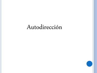 Autodirección
 