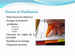 Proceso de PlanificaciónSeleccionar los objetivos