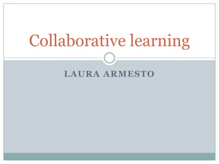 Laura Armesto Collaborativelearning 