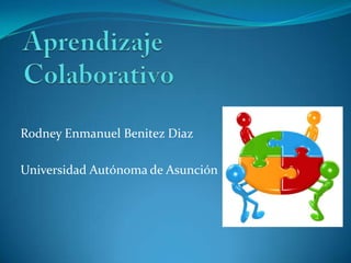 Rodney Enmanuel Benitez Diaz

Universidad Autónoma de Asunción
 