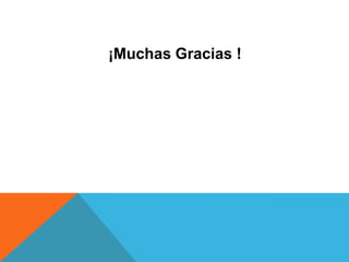 ¡Muchas Gracias !