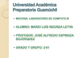 Universidad Académica
Preparatoria Guamúchil

 